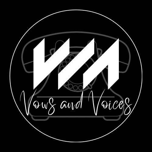 Vows and Voices